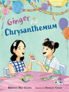 Cover image for Ginger and Chrysanthemum